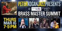 PeterKoganJazzPresents BRASS MASTER SUMMIT