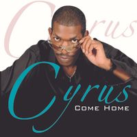 Come Home by Cyrus