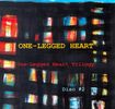 One-Legged Heart Trilogy  DISC #2: CD