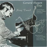 Stay Tuned by Gerard Hagen Trio