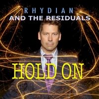 Hold On by Rhydian and the Residuals
