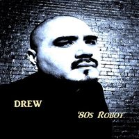 '80s Robot by DREW