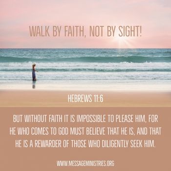 Hebrews_11-6_Without_faith_it_is_impossible_to_please_him

