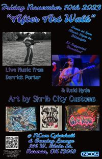 NCom "After Art Walk": Music by Derrick Porter // Reid Hyde // Art by Skrib City Customs