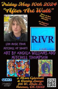 NCom "After Art Walk Party" *  Art by Angela Williams // Mitchell Thompson * Music by Mitchell of Shanti // RIVR