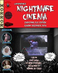 Christophe's Nightmare Cinema - Special Christmas Eve Event