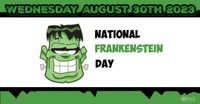 National Frankenstein Day at NCom!