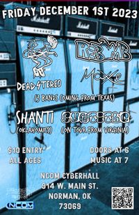 Zombierot Showcase - W/ Dead Stereo (TX), Rebomb (TX), Maxxe (TX), Suntitle (VA), Shanti (OK)