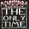 The Only Time: Christophe Murdock - Vinyl
