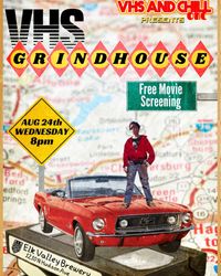 VHS & Chill Presents: August VHS Grindhouse - W/ Christophe's Crypt