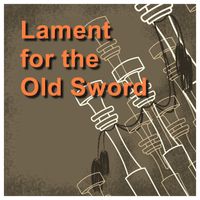 Lament for the Old Sword by Fraser Fifield 