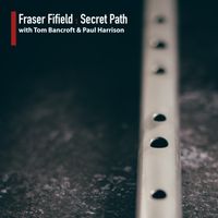 SECRET PATH by Fraser Fifield 