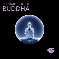 Buddha by Elephant Jukebox