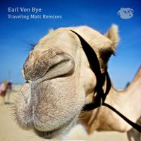 Traveling Matt Remixes by Earl Von Bye