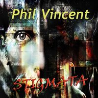 Stigmata by Phil Vincent
