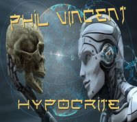 Hypocrite: Phil Vincent