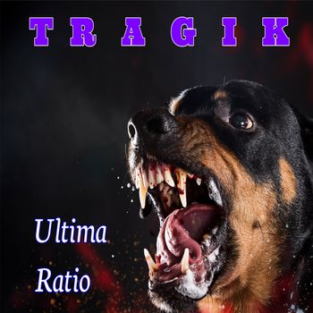 Ultima Ratio-TRAGIK
