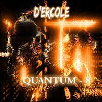 QUANTUM 8: D'Ercole