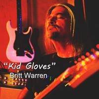 Kid Gloves by Britt Warren