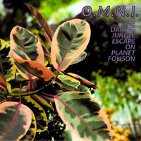 The Daring Jungle Escape on Planet Folison by O.M.N.I.