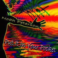Put It In Your Pocket by Noah Peterson