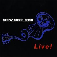 Live! by Stony Creek Band