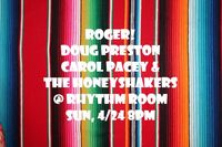Roger!/Doug Preston/ Carol Pacey & The Honeyshakers
