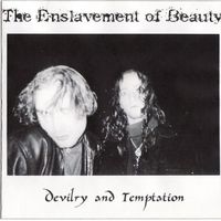 Devilry and Temptation by Enslavement of Beauty