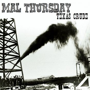 Mal_Thursday_Texas_Crude2reverse
