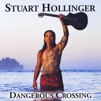 Dangerous Crossing by Stuart Hollinger