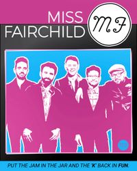 MISS FAIRCHILD Live @ Vincent's