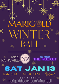 MARIGOLD WINTER BALL feat. Miss Fairchild & DJ Todd the Rocket