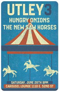 UTLEY3 with Hungry Onions and The New Saw Horses