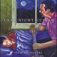 Late Night Guitar by Tom Salvatori
