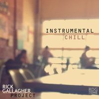 Instrumental Chill by Rick Gallagher Project