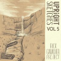 Upright Sketches, Vol 5 by Rick Gallagher