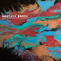 Mother Earth by Dennis Hawk and David Schoepke