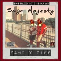 Family Ties by The Band of the Hawk & Sage Majesty