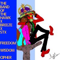 Freedom Wisdom Cipher by The Band of the Hawk