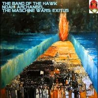 The Maschine Wars: Exitus by Noah Archangel & The Band of the Hawk