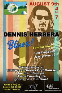 DENNIS HERRERA - LIVE BLUES @Quailwood Greens Golf Course Restaurant