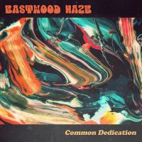 Common Dedication von Eastwood Haze