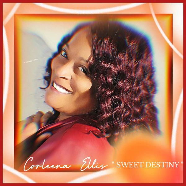 Sweet Destiny - Coraleena Ellis