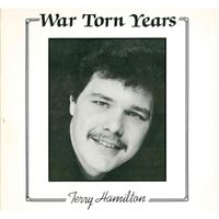 War Torn Years by Terry Hamilton
