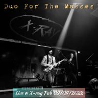 Live @ X-Ray 09.04.2022 by Duo For The Masses