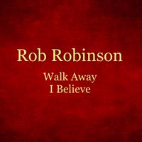 Walk Away ~ I Believe: CD