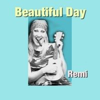 Beautiful Day by Remi