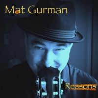 Reasons by Mat Gurman