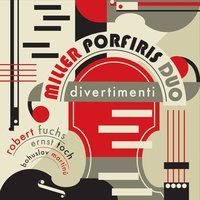 Divertimenti by Miller-Porfiris Duo