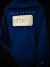 Strictly Business Hoodie